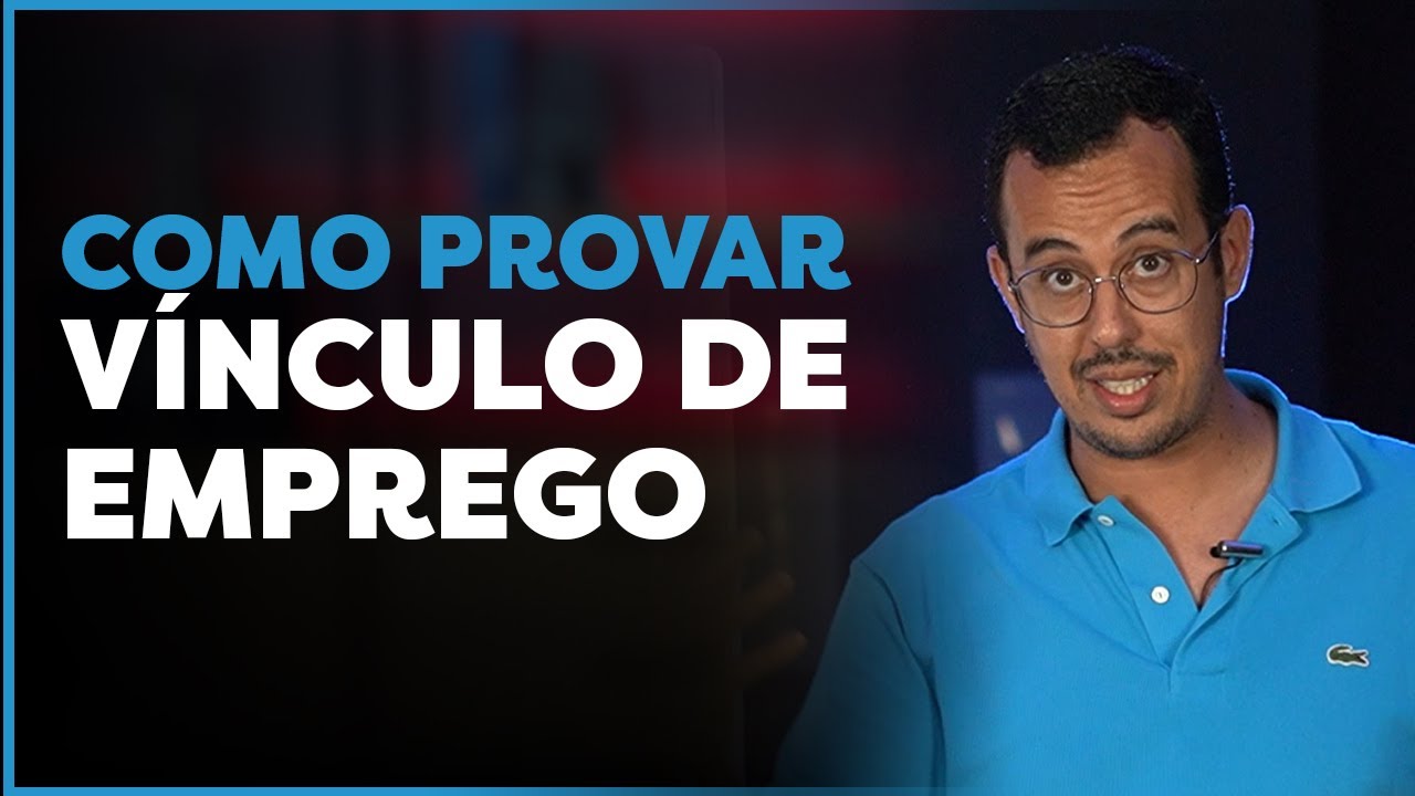 COMO PROVAR VÍNCULO DE EMPREGO