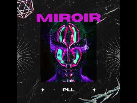 PLL - Miroir ( Audio )