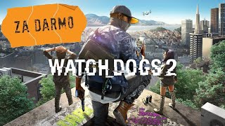 Miniaturka - Watch dogs 2 Za darmo Poradnik jak odebrać
