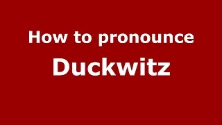 How to pronounce Duckwitz