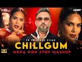 Chillgum Ft Didiya Ke Devra X Maniac X Laal Pari Mashup Non Stop Yo Yo Honey Singh Mega Mashup