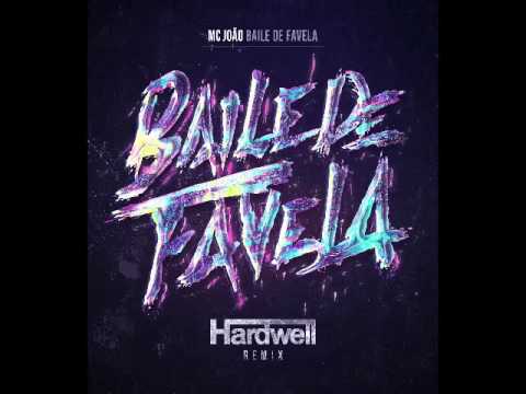 MC João - Baile De Favela (Hardwell Radio Edit)