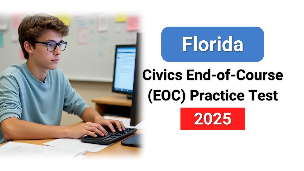 Florida Civics EOC Practice Test 2025 | Updated Questions & Answers