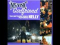 NSYNC Girlfriend The Neptunes Remix Feat Nelly