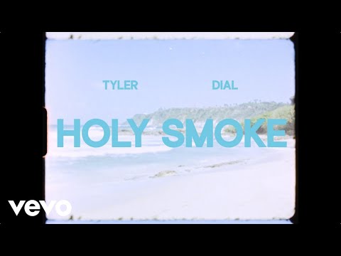 Tyler Dial - Holy Smoke (Visualizer)