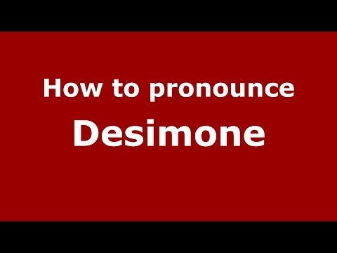How to pronounce Desimone
