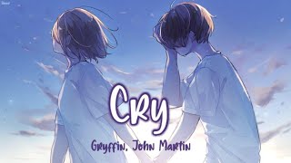 Download lagu Nightcore - Cry (Gryffin Feat. John Martin) - Lyrics mp3