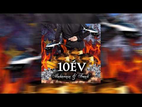 Makaronin X Frank "10 év"
