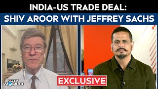 Jeffrey Sachs Interview | Jeffrey Sachs On US–India Trade Reset: NDTV Exclusive