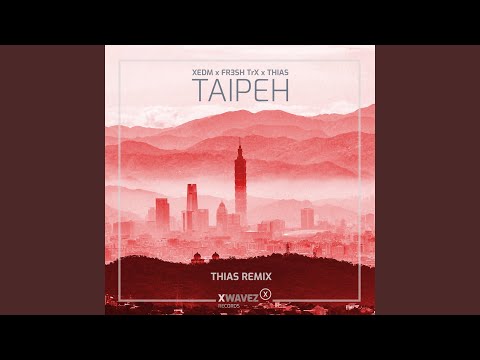 Taipeh (THIAS Remix)