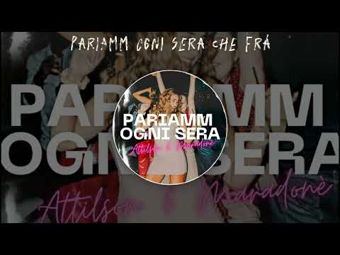 Attilson & Maradonè - Pariamm Ogni Sera (TikTok Song 2023)