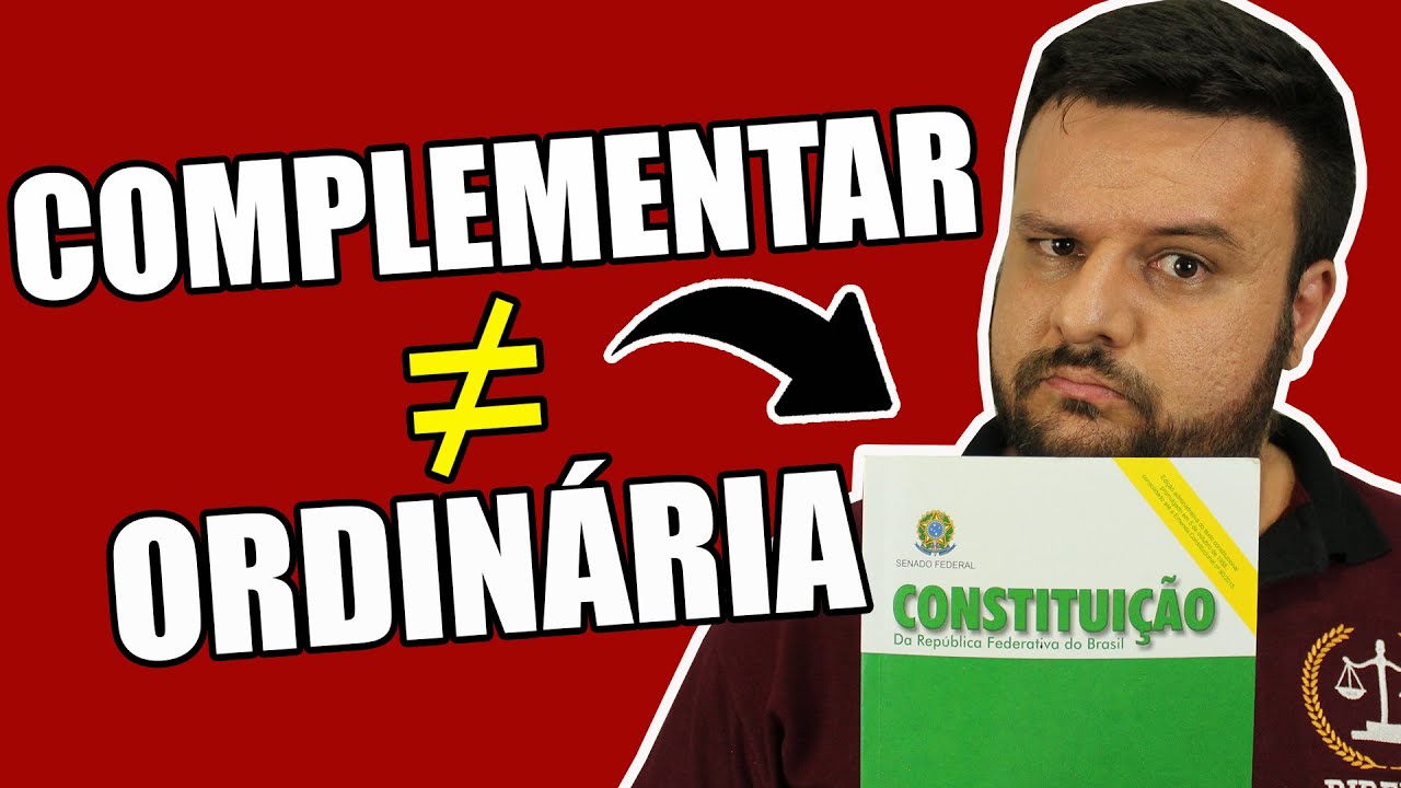 O QUE É LEI COMPLEMENTAR E O QUE É LEI ORDINÁRIA | O DIREITO E EU