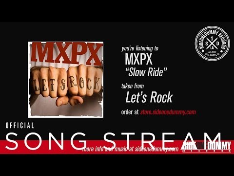 Slow Ride - MxPx