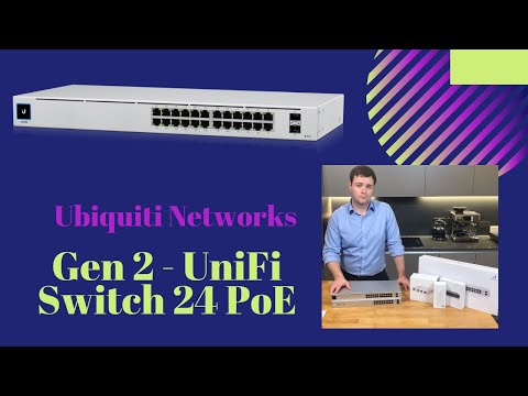 Gen2 UniFi Switch 24 PoE - USW-24-POE - Unboxing