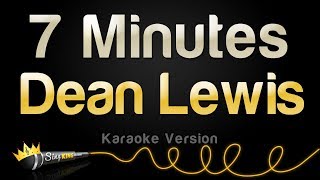 Dean Lewis - 7 Minutes (Karaoke Version)