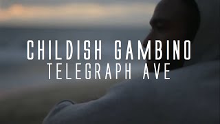 Childish Gambino - Telegraph Ave. (&quot;Oakland&quot; by Lloyd) [DJ CRUE FM Music Video]