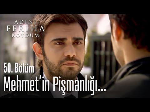 Mehmet, Levent'ten özür diliyor - Adını Feriha Koydum 50. Bölüm