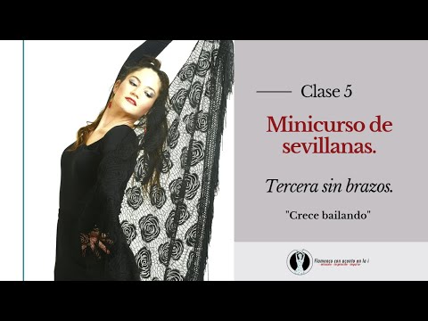 Tercera sevillana #Minicurso. Aprende a bailar #sevillanas. Flameco para #principiantes