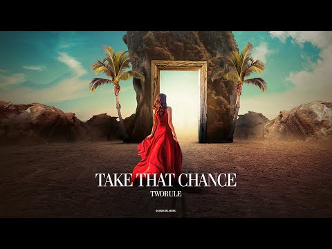 TwoRule - Take That Chance [SSL Music]