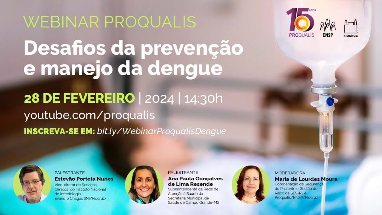 Webinar Proqualis | Desafios da prevenção e manejo da dengue