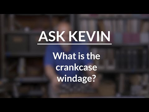 What Is Crankcase Windage?