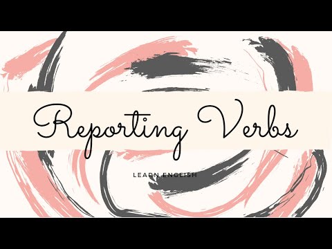 Grammar Tutorial - Reporting Verbs