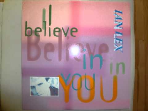 Ian Lex - I Believe In You