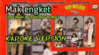 Download lagu Mak Engket - Koes Plus ( Karoke terbaru by Java music ) mp3