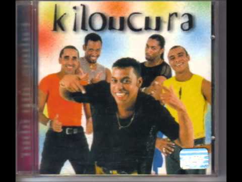 Mulher da Minha Vida - Kiloucura