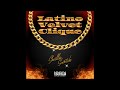 LATINO VELVET - SKRILLA SCRATCH