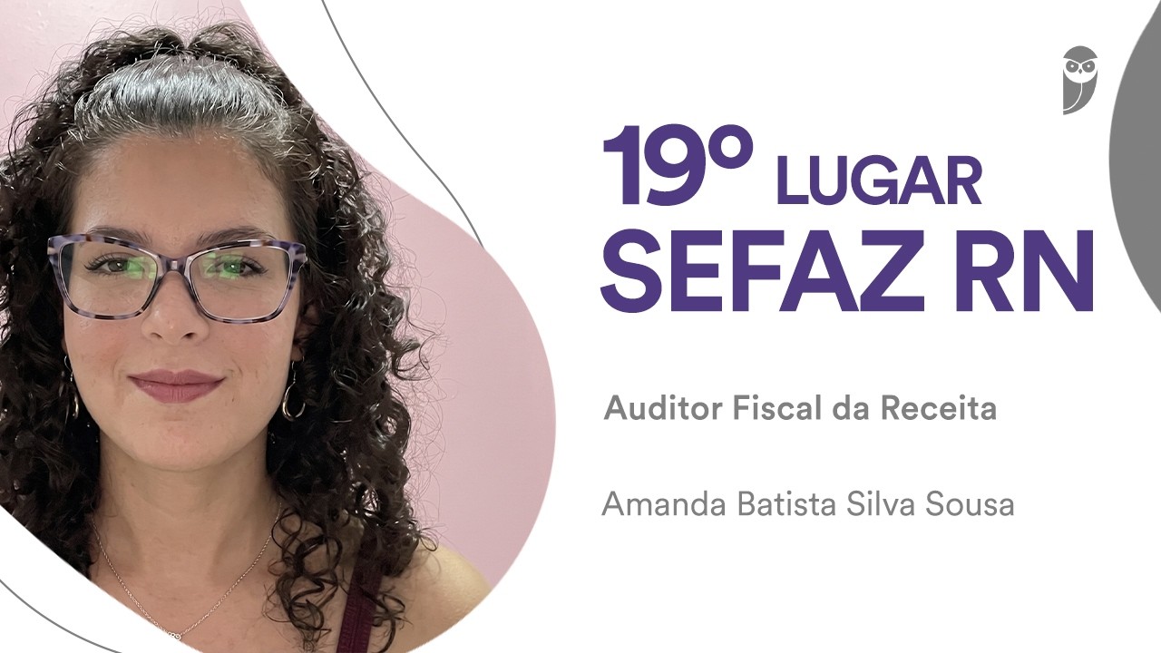 SEFAZ RN: Amanda Souza, aprovada para o cargo de Auditor Fiscal de Receitas Estaduais