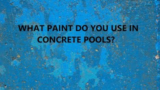 Concrete Pool Paint Options