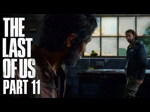 THE LAST OF US Walkthrough Gameplay Part 11 - Things Is Getting INTENSE! (FULL GAME)