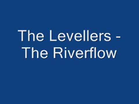 The levellers - Riverflow