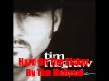 Hard On The Ticker By Tim McGraw *Lyrics in description*