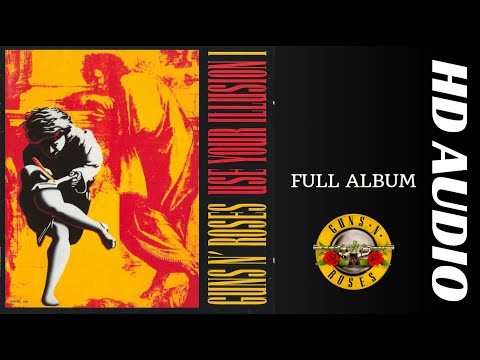 Guns N' Roses Use your illusion I | Full album HD audio