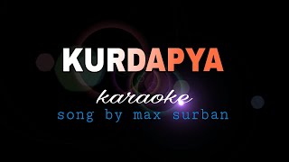 KURDAPYA Max surban Karaoke