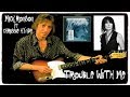 MICK RONSON Ft CHRISSIE HYNDE ~ TROUBLE WITH ME