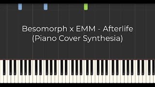 Besomorph x EMM - Afterlife (Piano Cover Synthesia)