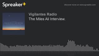 The Miles Ali Interview.