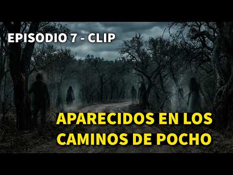 La leyenda completa de Los Aparecidos de Pocho 🌙🕯️ | Rumores Nocturnos - EP. 7