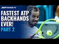 Fastest EVER ATP Backhands: Part 2 ⚡️