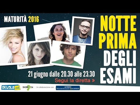 Maturità: Notte prima degli esami 2016