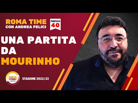 Una partita da Mourinho (Puntata n.40 del 20/10/22 - Roma Time - Stagione 22/23)