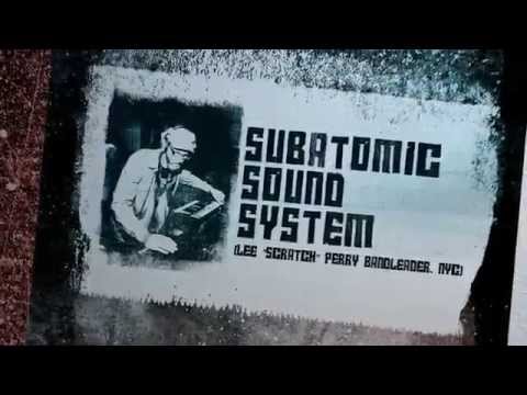 SUBATOMIC SOUND SYSTEM (NYC) feat. MISTA CHATMAN (SEA) OCT 22