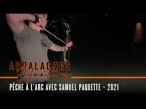 Pêche à l'Arc avec Samuel Paquette 2021 | Appalaches Hunters