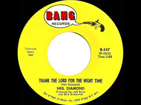 1967 HITS ARCHIVE: Thank The Lord For The Night Time - Neil Diamond (mono 45)
