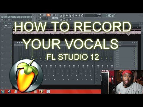 How To Record Your Vocals in FL Studio 12