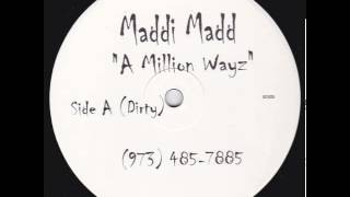 Maddi Madd feat Rah Digga, Young Zee - A Million Wayz