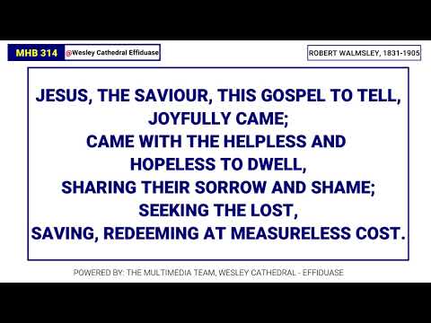 MHB 314 - COME LET US SING OF A WONDERFUL LOVE